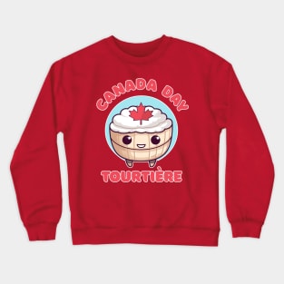 Canada Day Funny Kawaii Tourtière Crewneck Sweatshirt